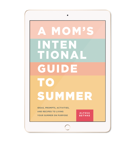 A Mom's Intentional Guide to Summer (PDF)